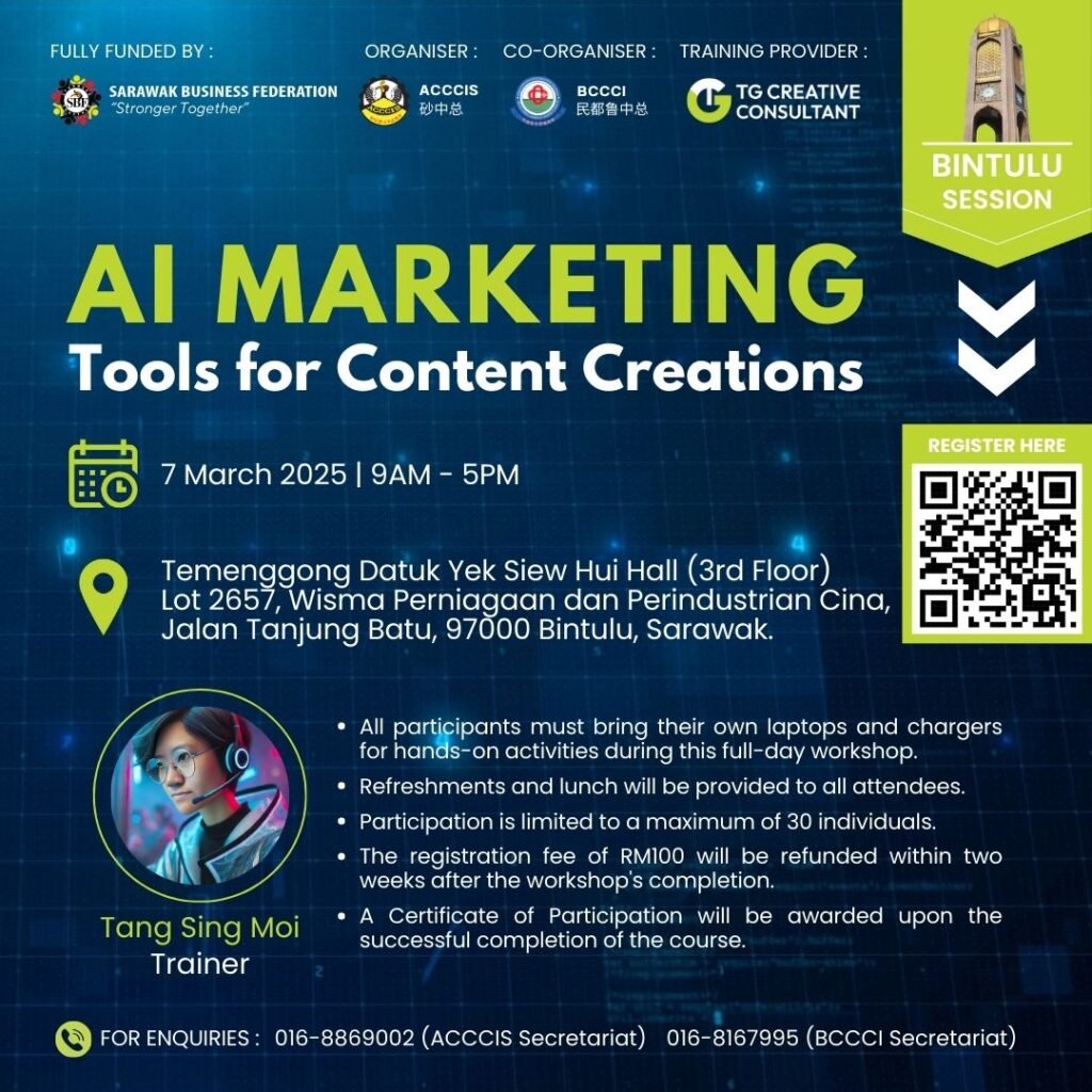 [Bintulu Session] AI Marketing Tools for Content Creations_training by T.G Creative Consultant