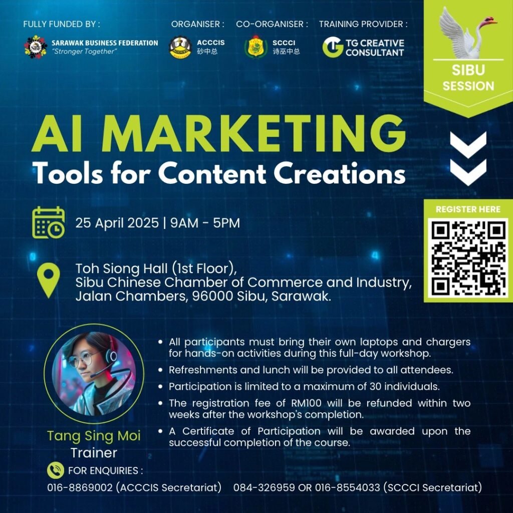 [Sibu Session] AI Marketing Tools for Content Creations_training by T.G Creative Consultant